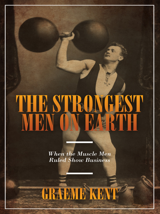 Title details for The Strongest Men on Earth by Graeme Kent - Available